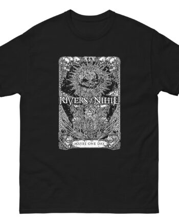 Rivers of Nihil Maybe One Day Unisex classic tee