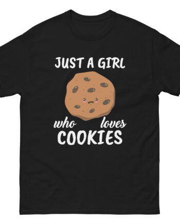 Cookieswirlc Just a Girl Who Loves Cookies Unisex classic tee