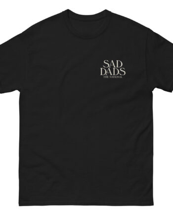 The National Sad Dads Unisex classic tee