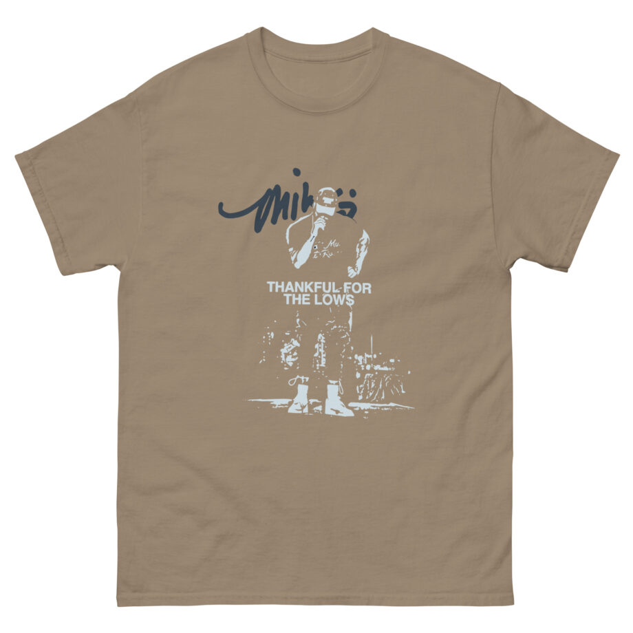 Mike Stud Keepgoing the Lows Thankful Unisex classic tee