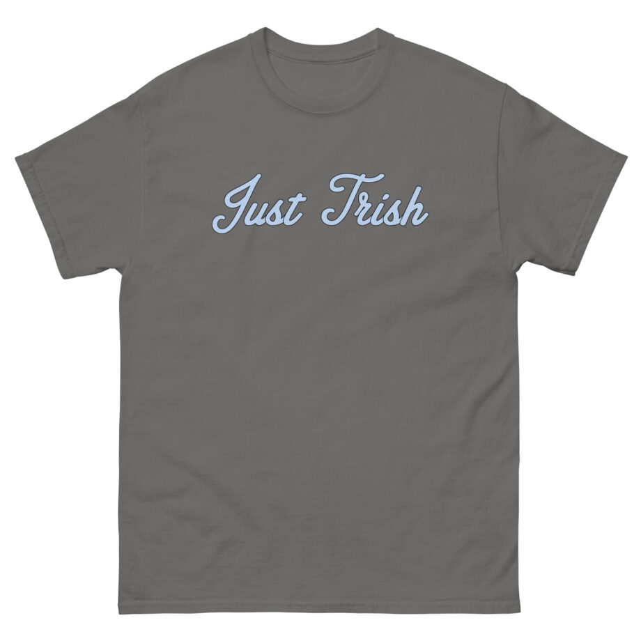 Just Trish Unisex classic tee