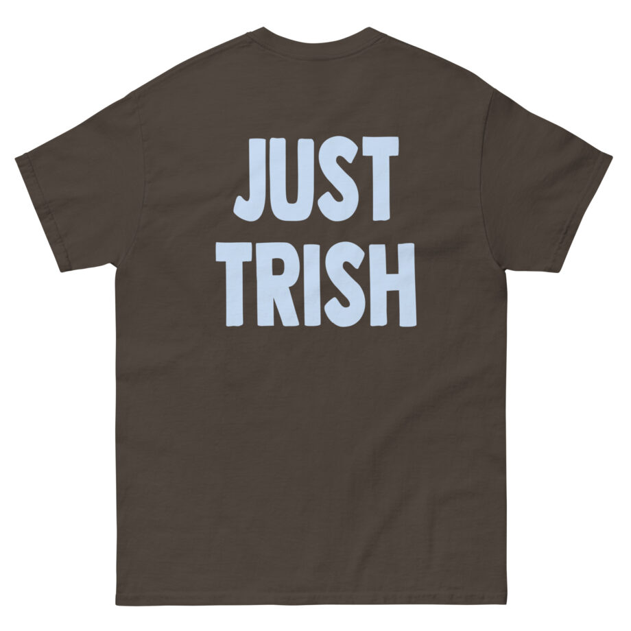 Just Trish Unisex classic tee