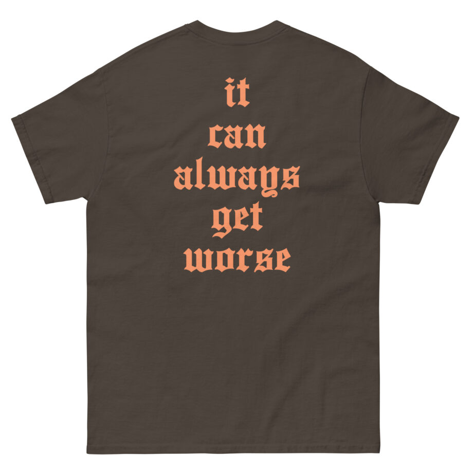 The Acacia Strain It Can Always Get Worse Unisex classic tee