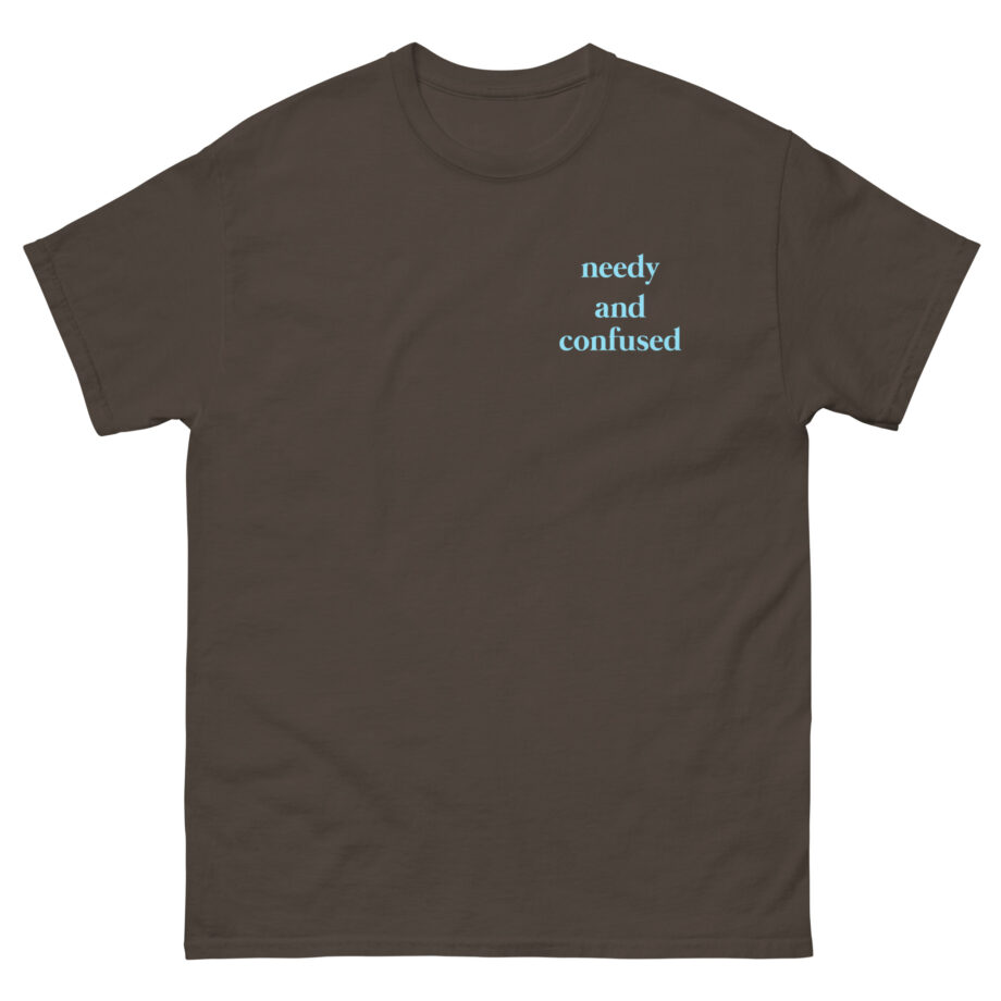 Clinton Kane Needy and Confused Unisex classic tee