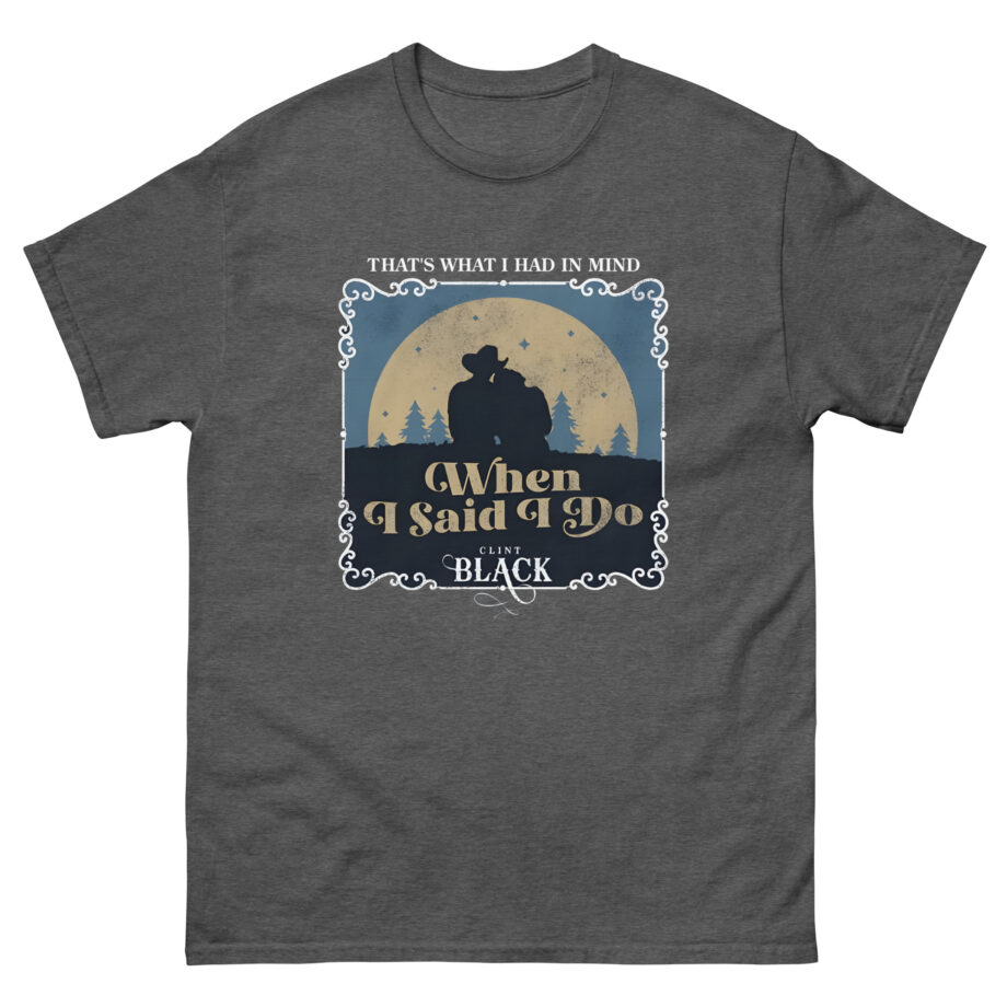 Clint Black When I Said I Do Illustrated Unisex classic tee