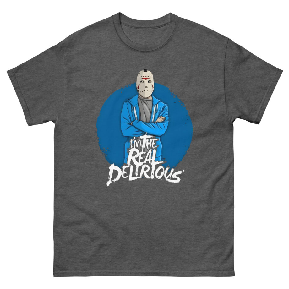 H2o Delirious I'm the Real Delirious Unisex classic tee