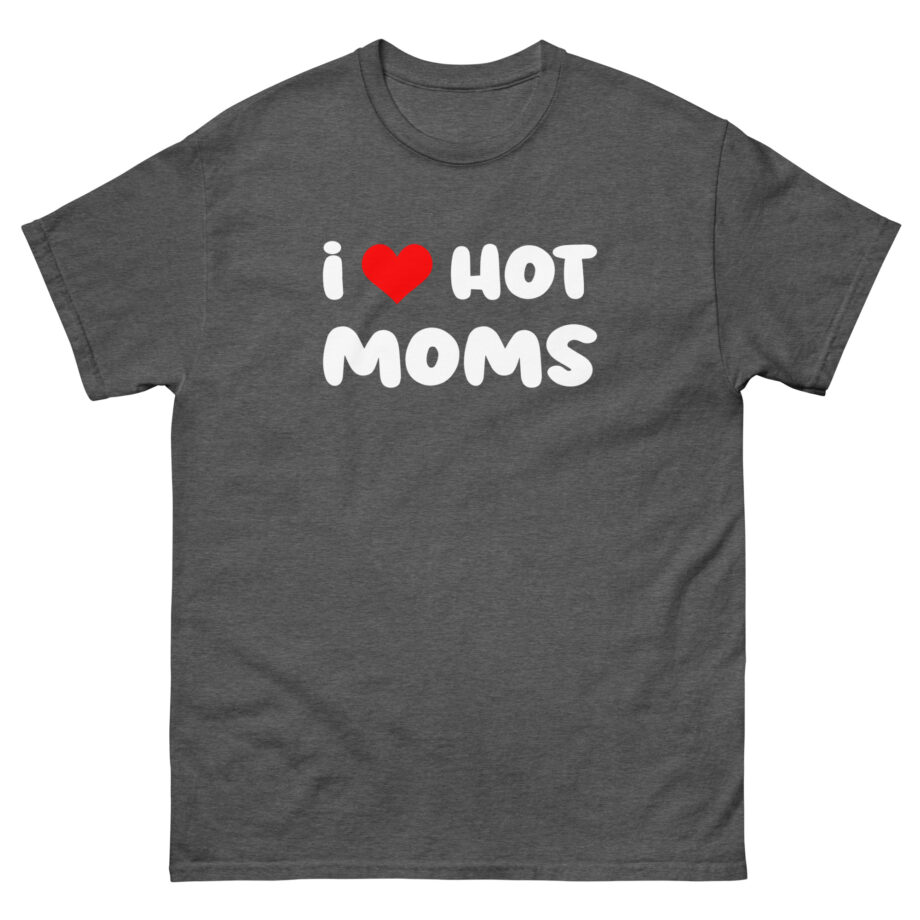 Danny Duncan I Heart Hot Moms Unisex classic tee