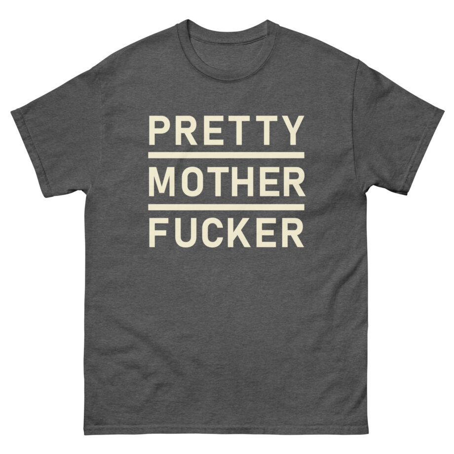 Asap Rocky Pretty Mother Fucker Unisex classic tee