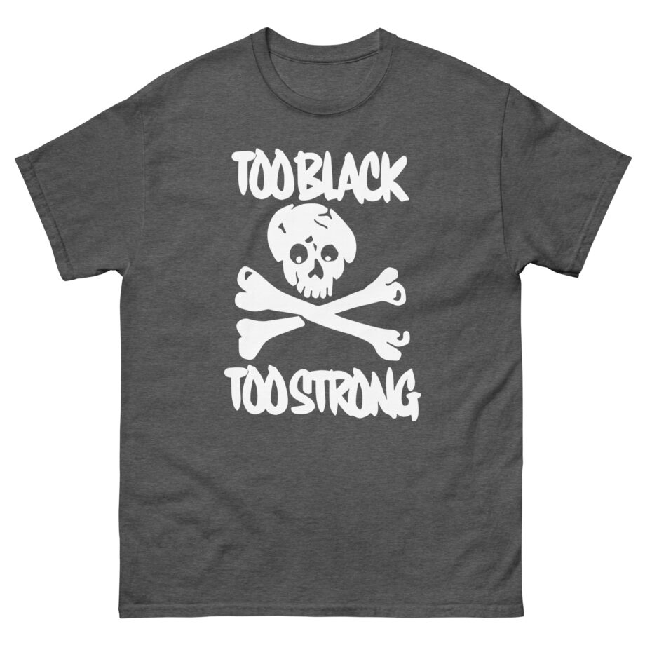 Asap Rocky Too Black Too Strong Unisex classic tee