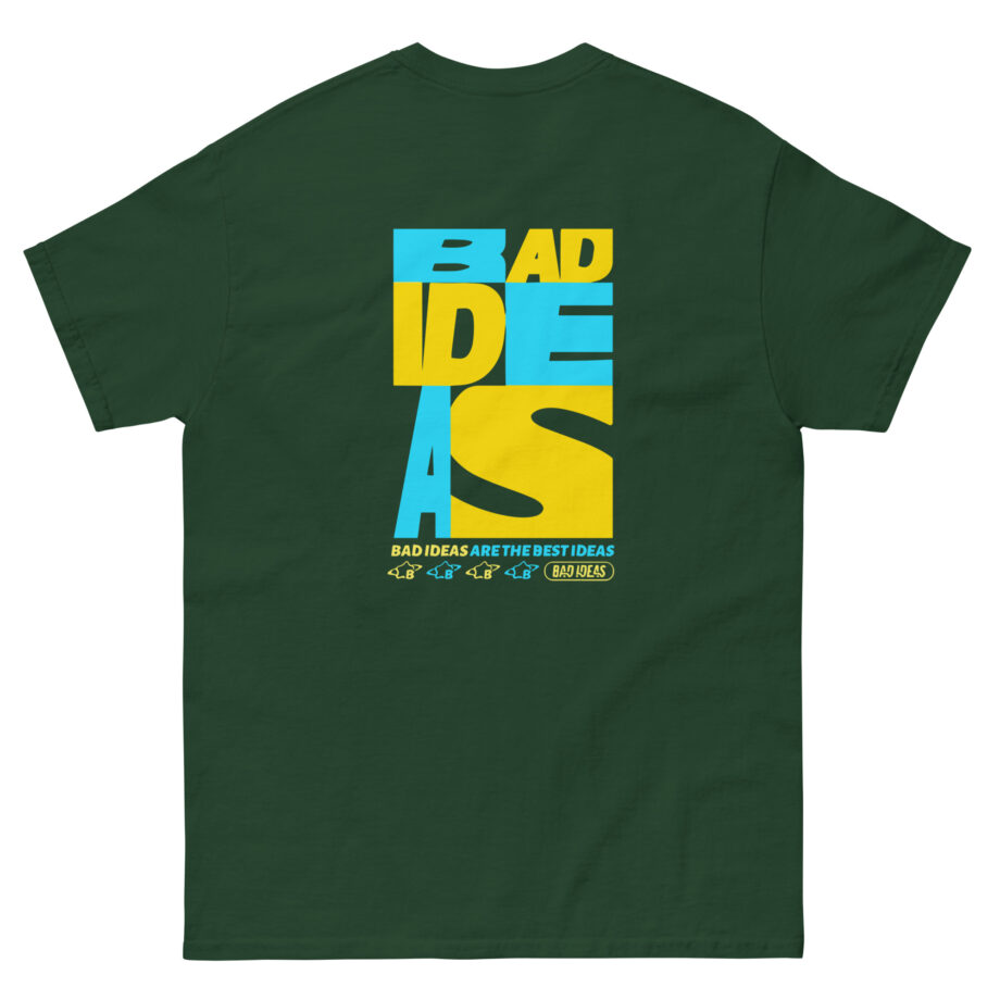 Bad Ideas Unisex classic tee