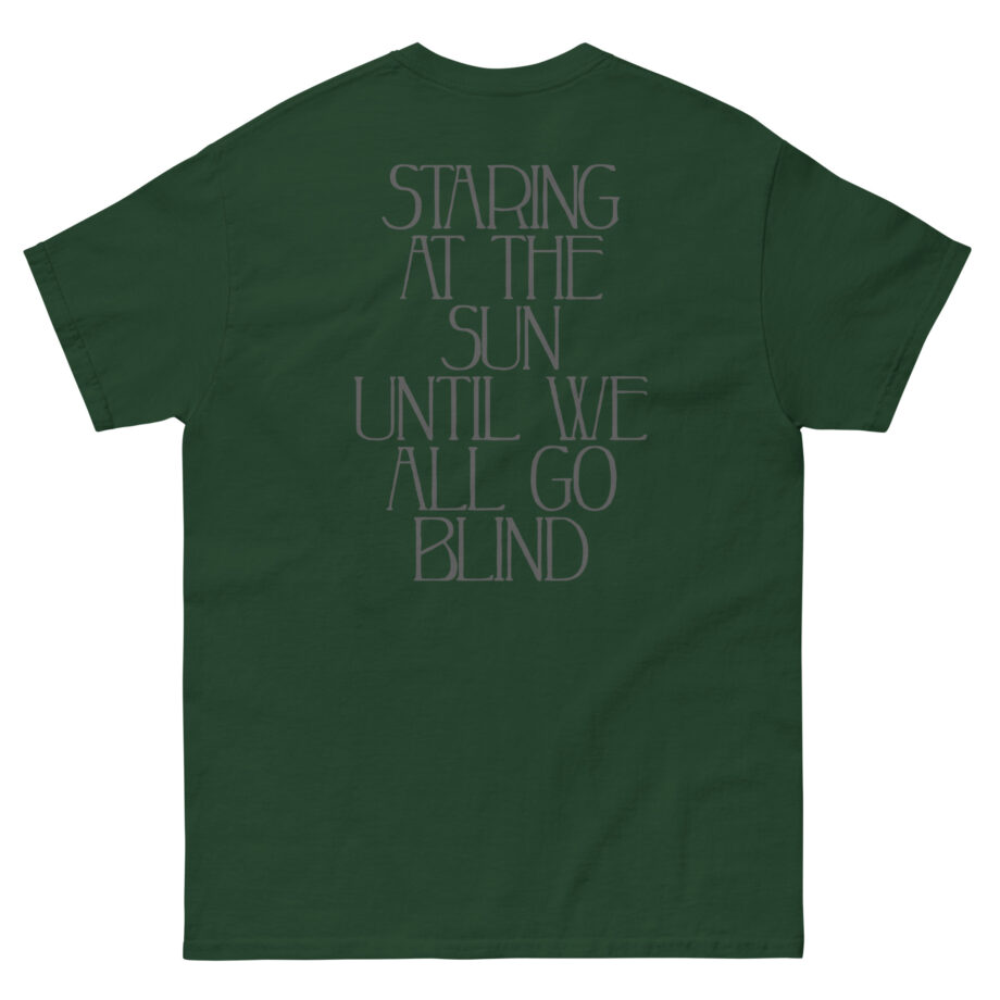 Like Moths to Flames Staring at the Sun Unisex classic tee
