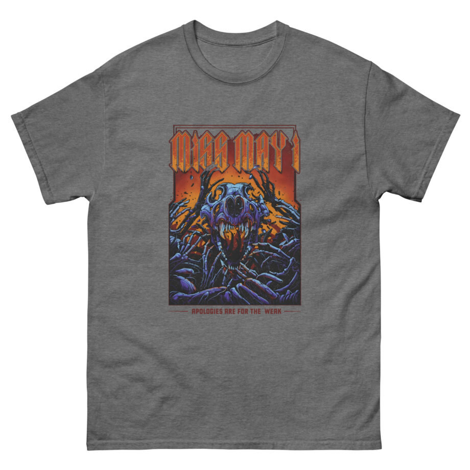 Miss May I Apologies Are for the Weak Unisex classic tee