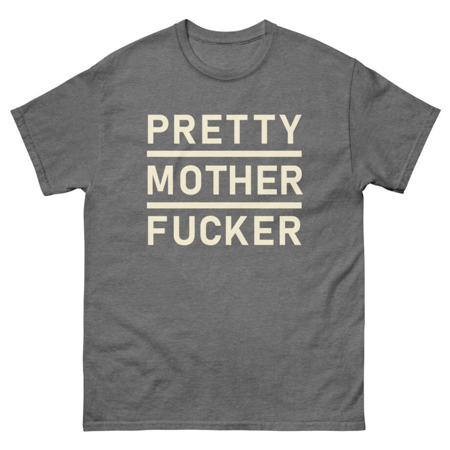 Asap Rocky Pretty Mother Fucker Unisex classic tee