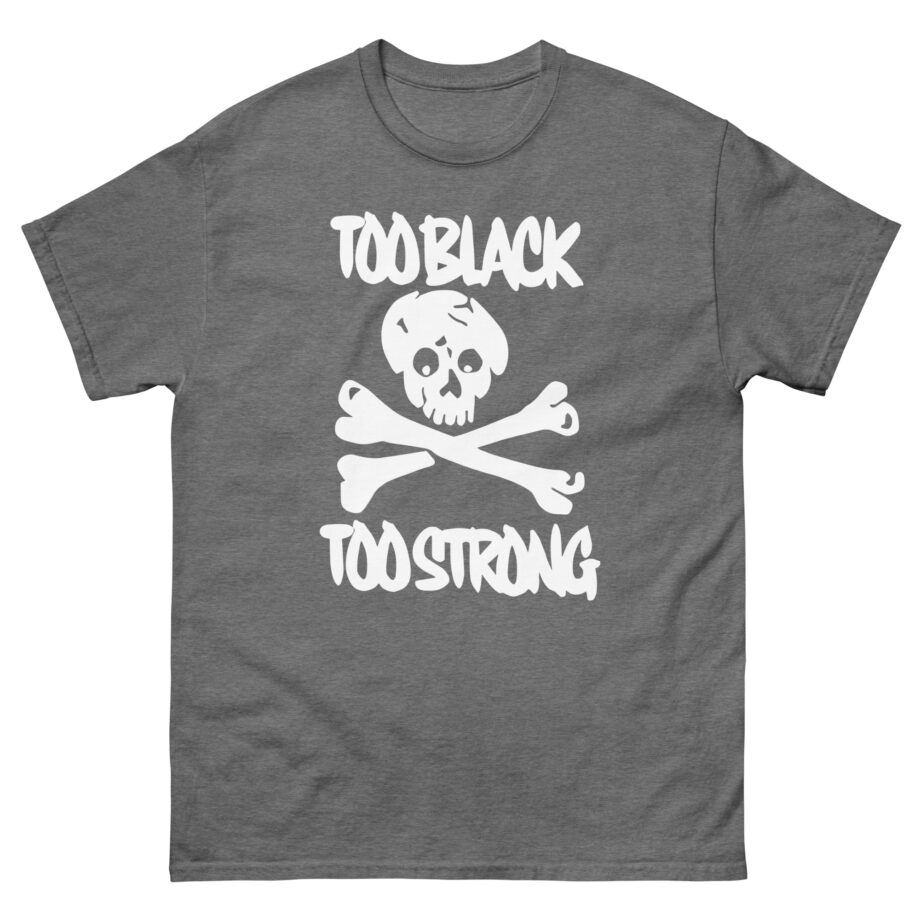 Asap Rocky Too Black Too Strong Unisex classic tee