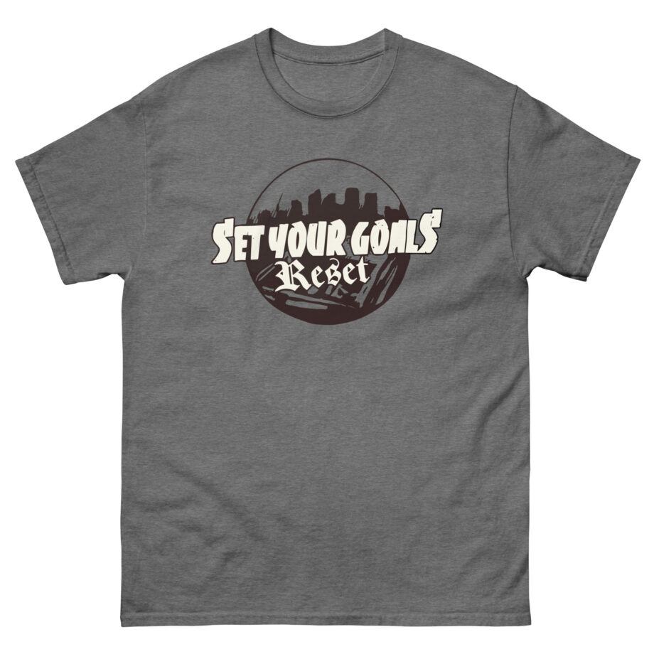 Set Your Goals Reset Unisex classic tee
