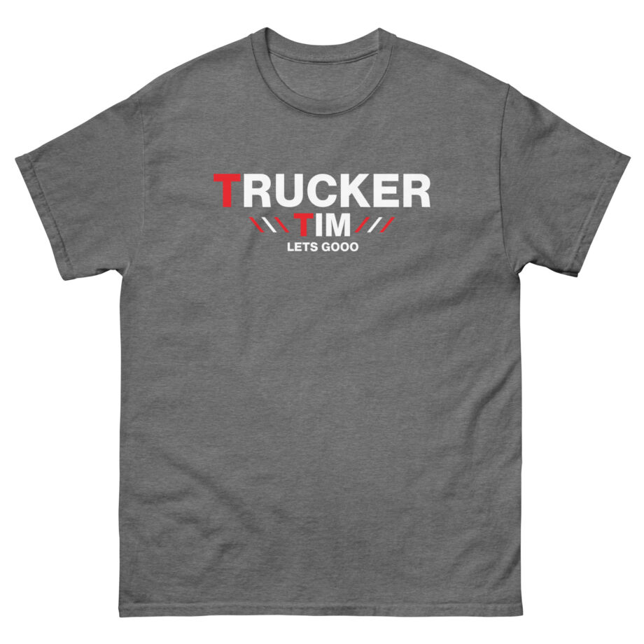 Trucker Tim Lets Gooo Unisex classic tee