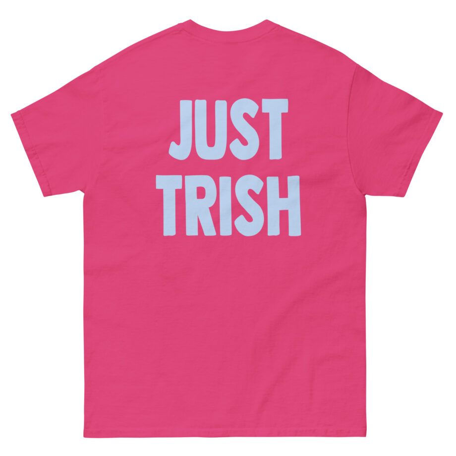 Just Trish Unisex classic tee