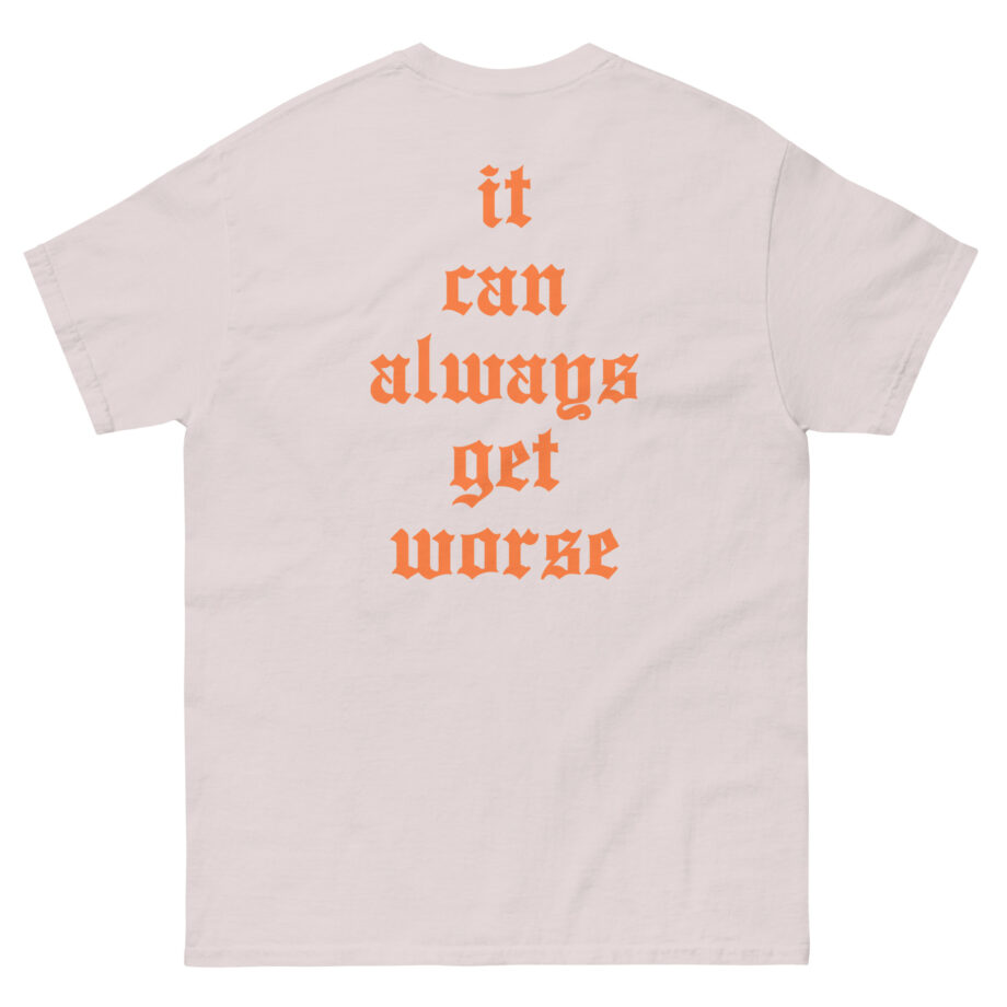 The Acacia Strain It Can Always Get Worse Unisex classic tee