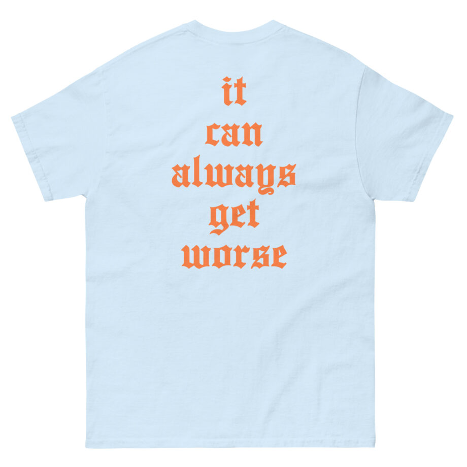 The Acacia Strain It Can Always Get Worse Unisex classic tee