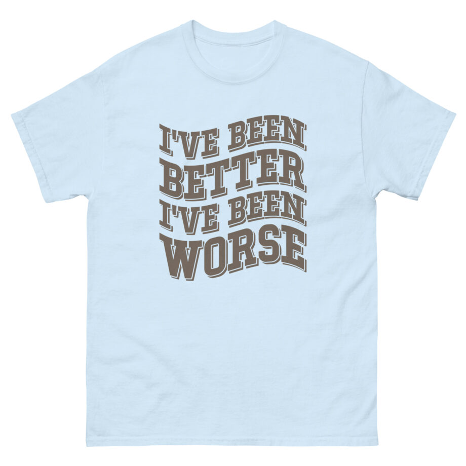 Clint Black I've Been Better Unisex classic tee