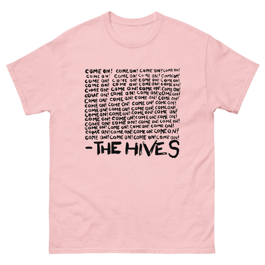 The Hives Come on Unisex classic tee