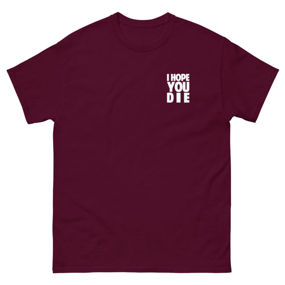 Antaeus I Hope You Die Unisex classic tee