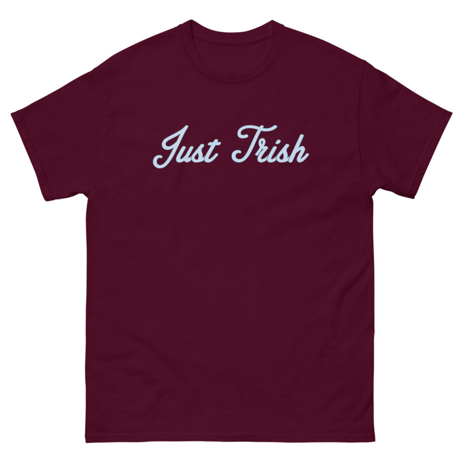 Just Trish Unisex classic tee