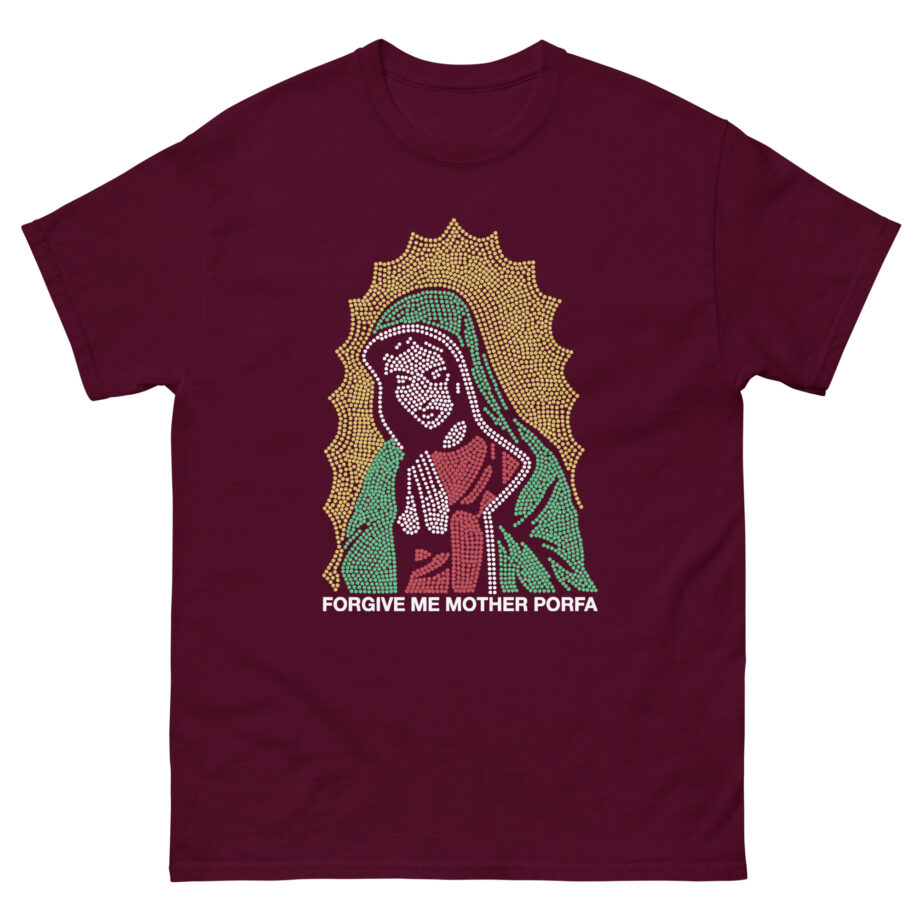 Porfa Forgive Me Mother Unisex classic tee