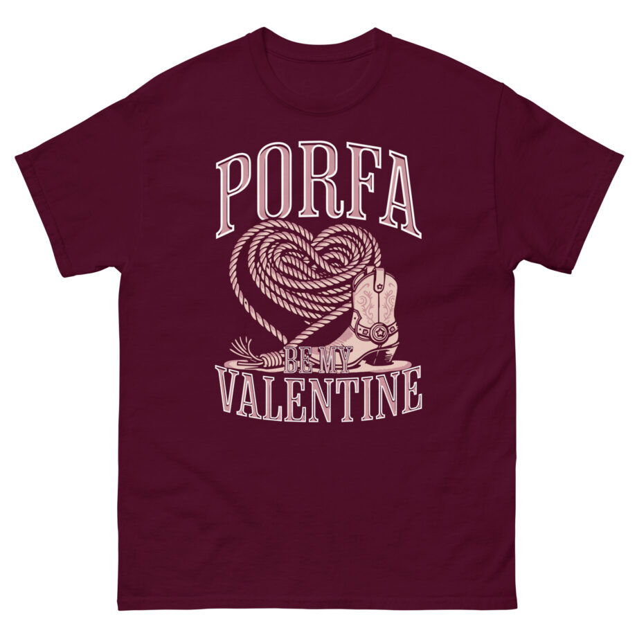 Porfa Be My Valentine Unisex classic tee