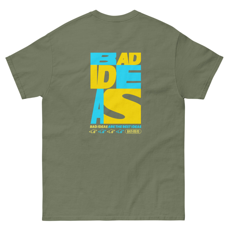 Bad Ideas Unisex classic tee