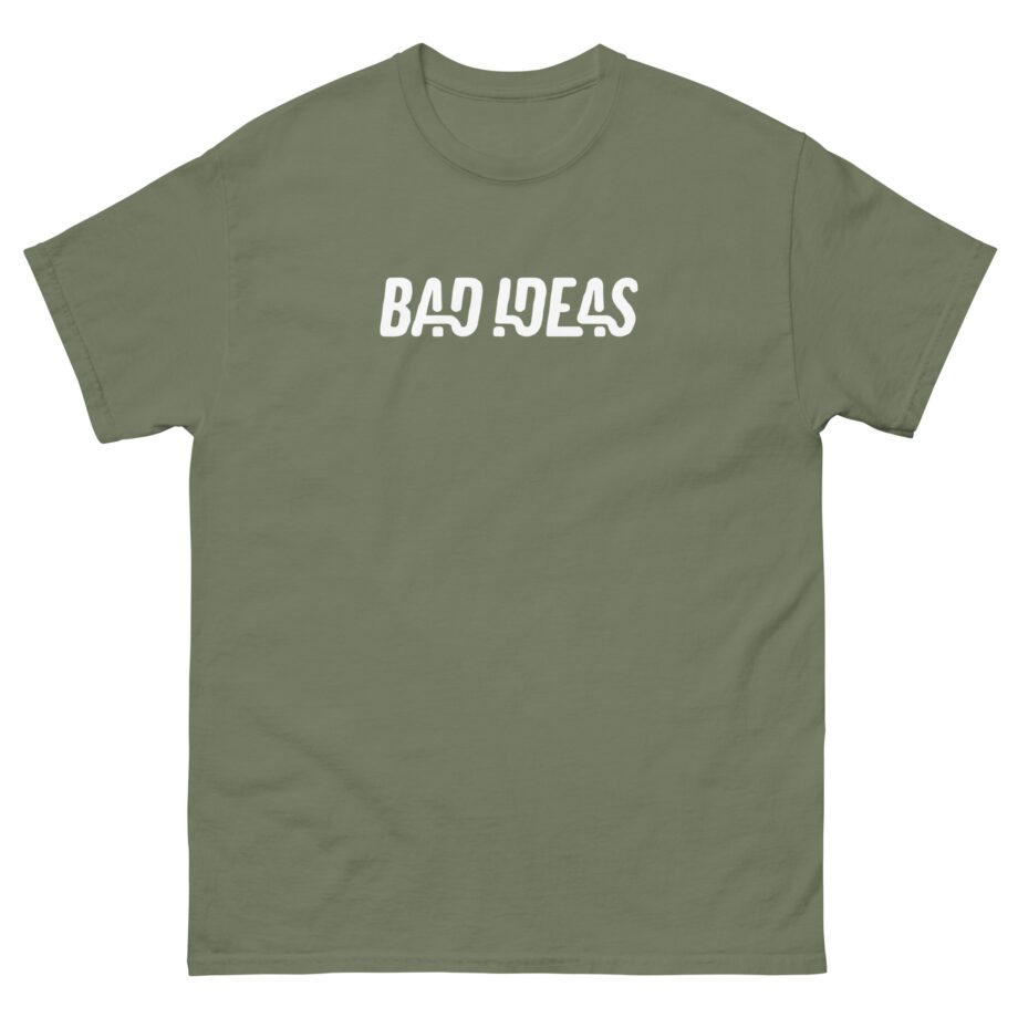 Bad Ideas Unisex classic tee