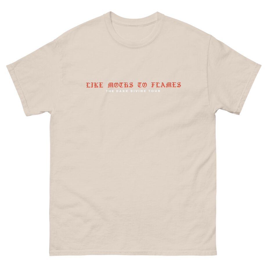 Like Moths to Flames the Dark Divine Tour Unisex classic tee