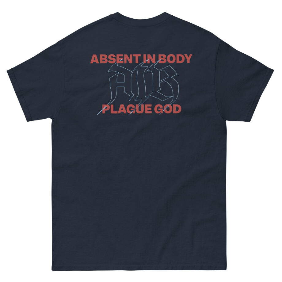 Absent in Body Plague God Unisex classic tee