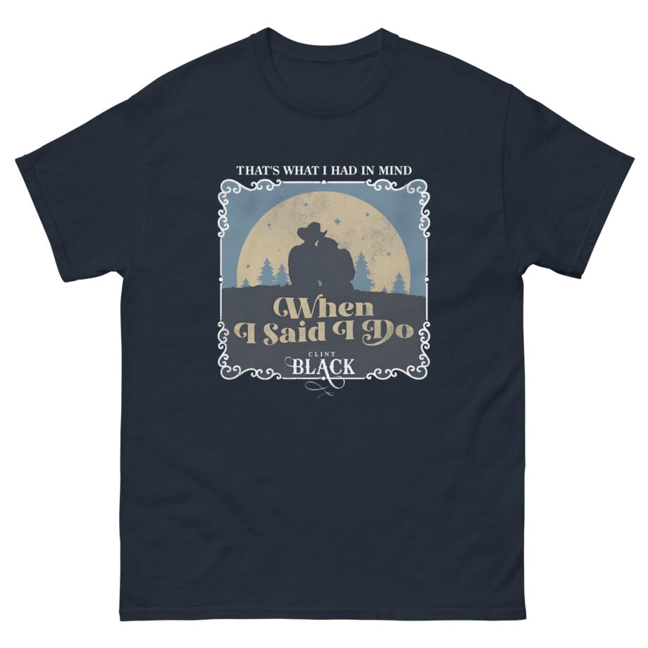 Clint Black When I Said I Do Illustrated Unisex classic tee