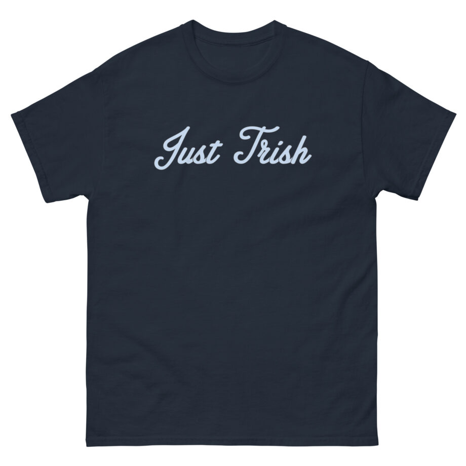 Just Trish Unisex classic tee