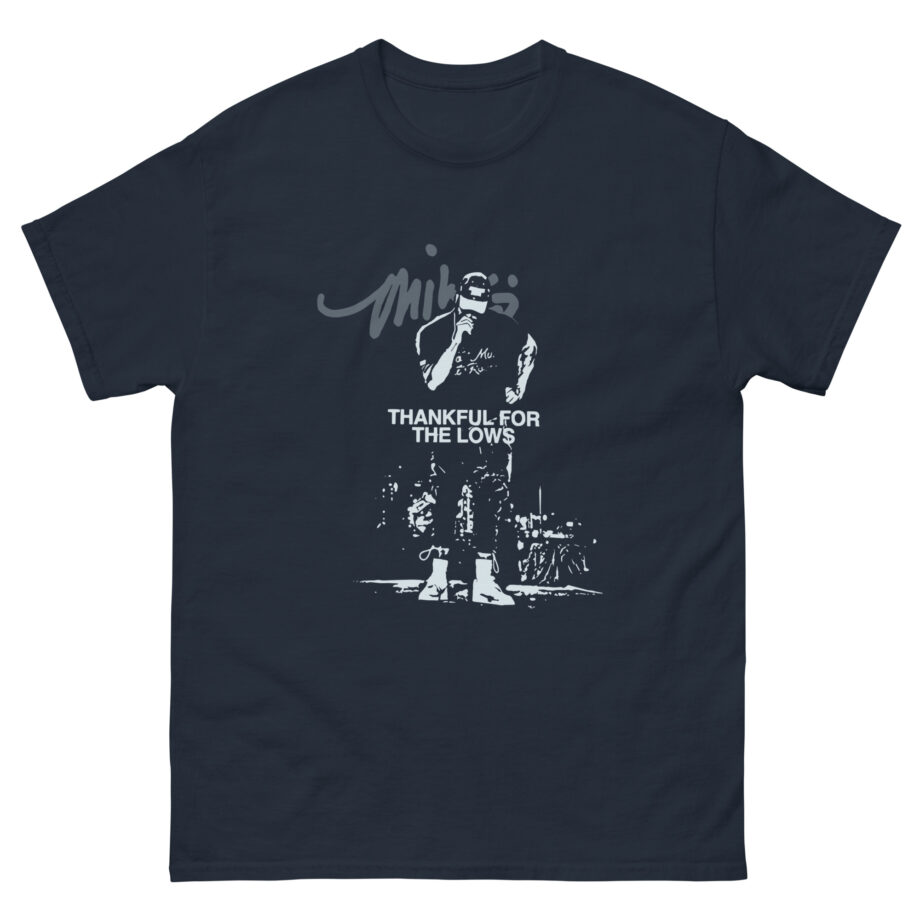 Mike Stud Keepgoing the Lows Thankful Unisex classic tee