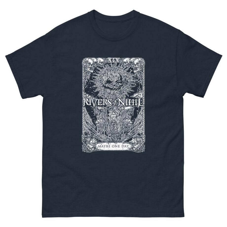 Rivers of Nihil Maybe One Day Unisex classic tee