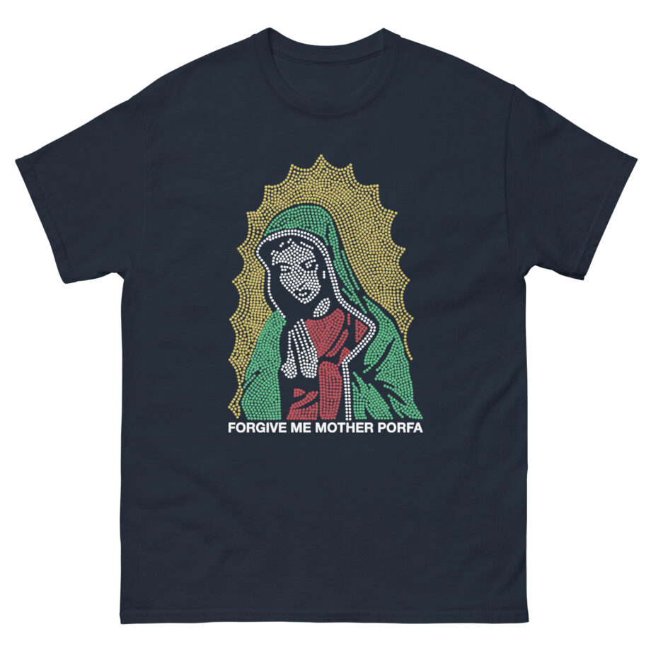 Porfa Forgive Me Mother Unisex classic tee