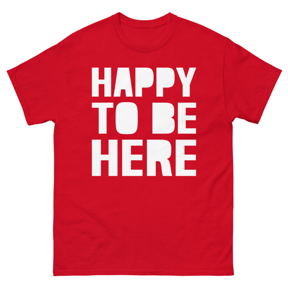 Mod Sun Happy to Be Here Unisex classic tee
