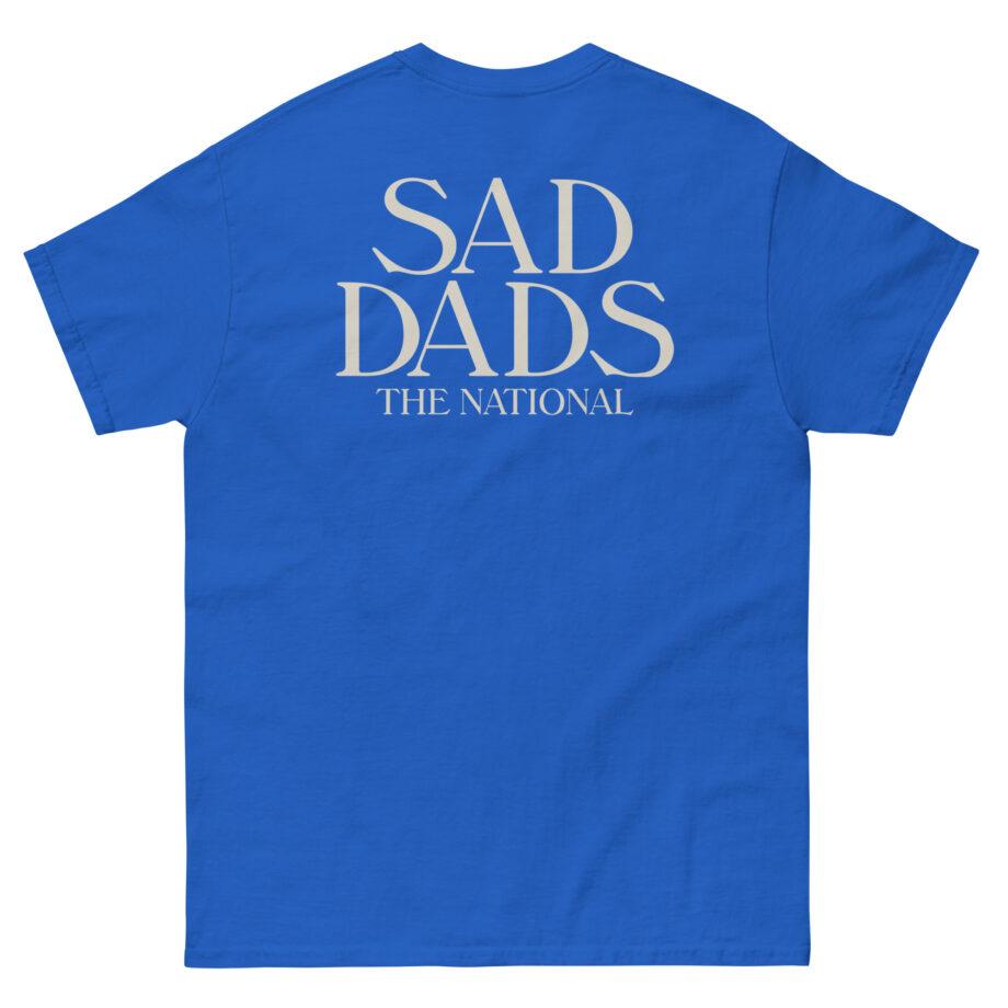 The National Sad Dads Unisex classic tee