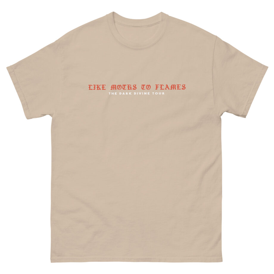 Like Moths to Flames the Dark Divine Tour Unisex classic tee