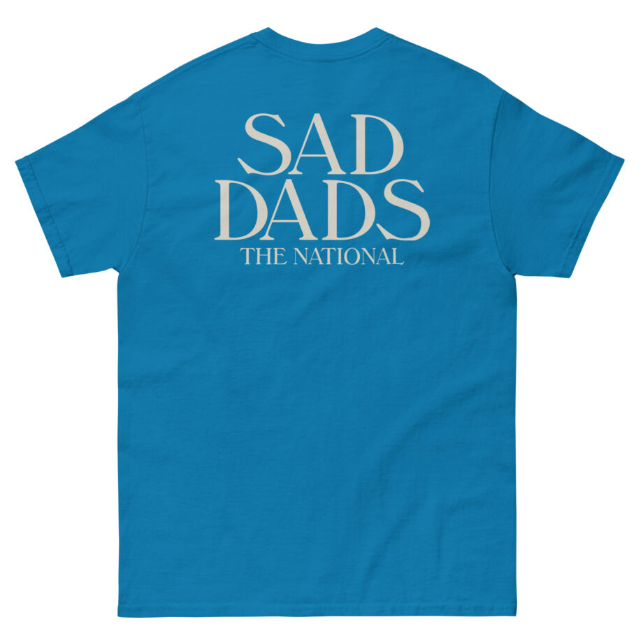 The National Sad Dads Unisex classic tee