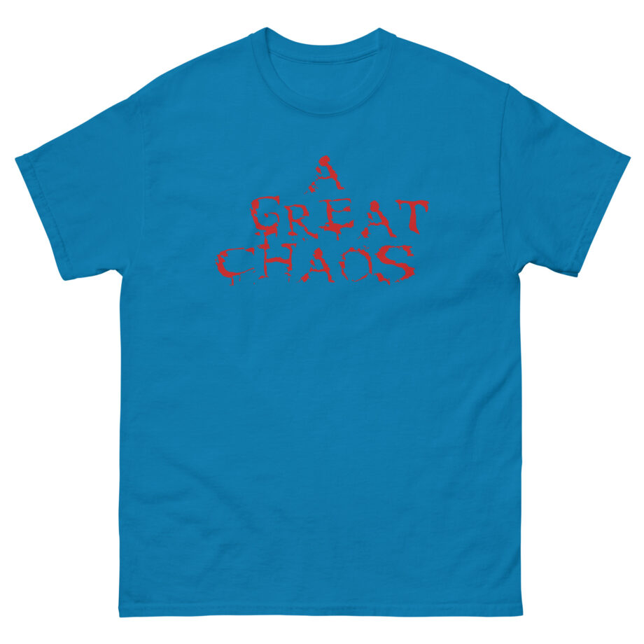 A Great Chaos Unisex classic tee