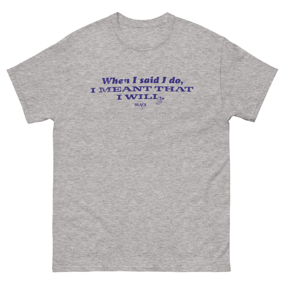 Clint Black When I Said I Do Unisex classic tee