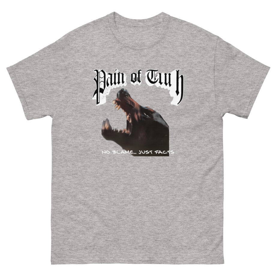 Pain of Truth No Blame...just Facts Unisex classic tee