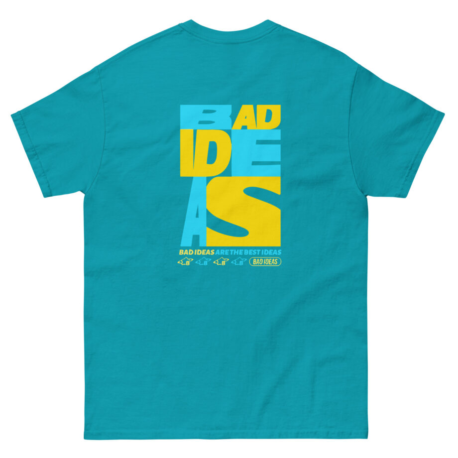Bad Ideas Unisex classic tee