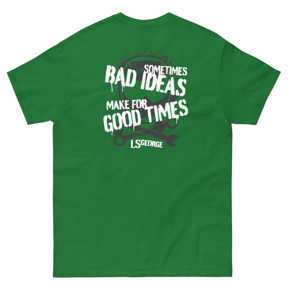 Ls George's Bad Ideas Unisex classic tee