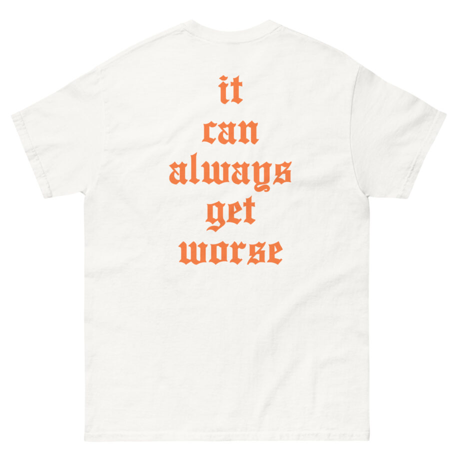 The Acacia Strain It Can Always Get Worse Unisex classic tee