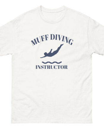 Danny Duncan Muff Diving Instructor Unisex classic tee