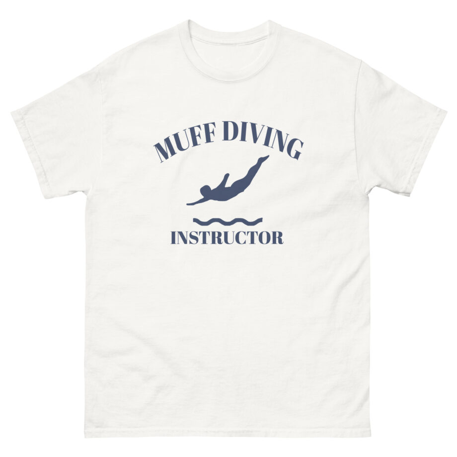 Danny Duncan Muff Diving Instructor Unisex classic tee